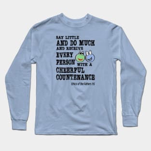 Say Little and Do Much Long Sleeve T-Shirt